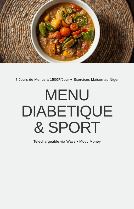 LE DIABÈTE, MON COMBAT - 7 Jours de Menus à 1500F/Jour