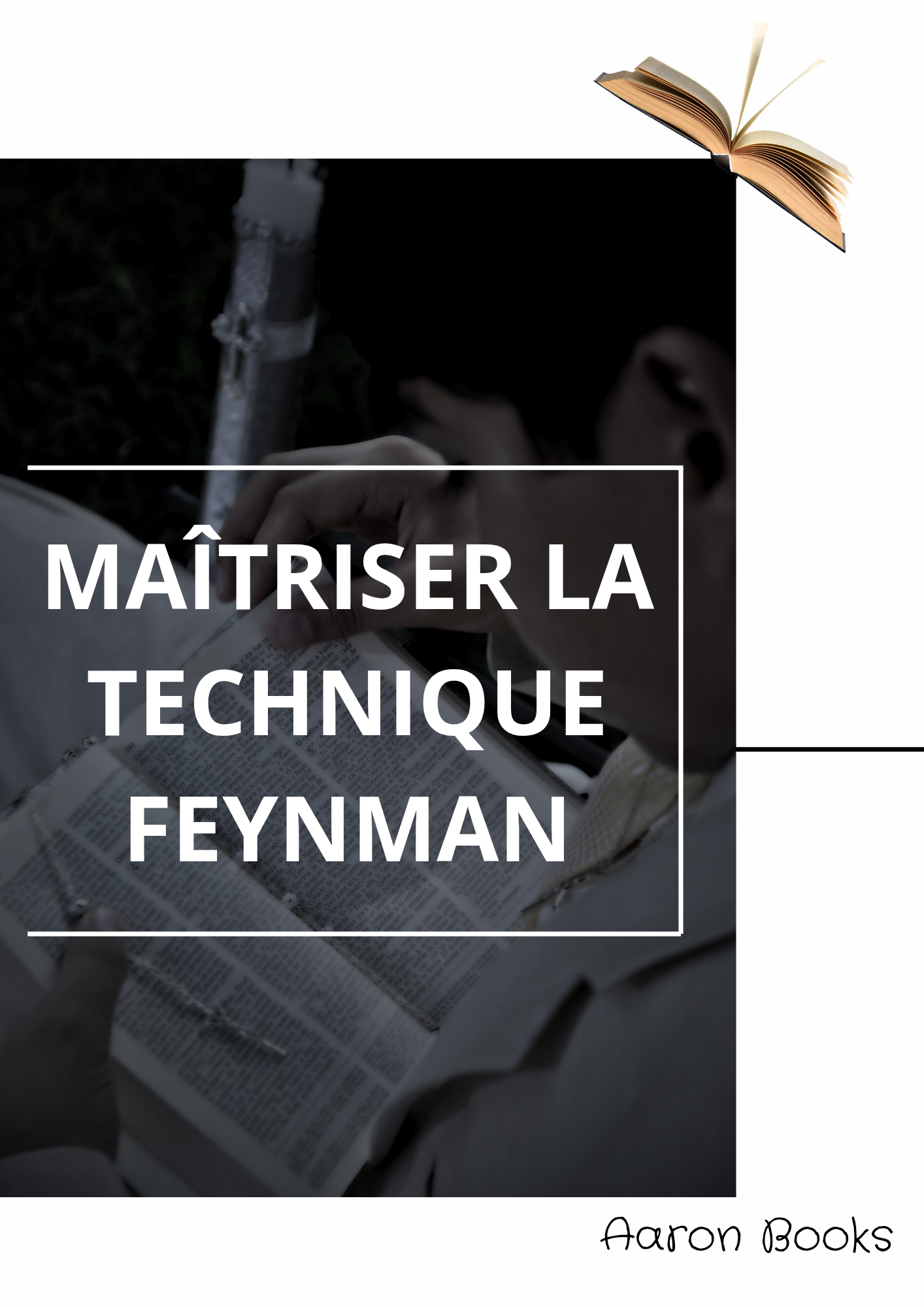 MAÎTRISER LA TECHNIQUE FEYNMAN