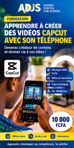 FORMATION POUR APPRENDRE A CRÉER DES VIDÉOS CAPCUT AVEC SON TÉLÉPHONE