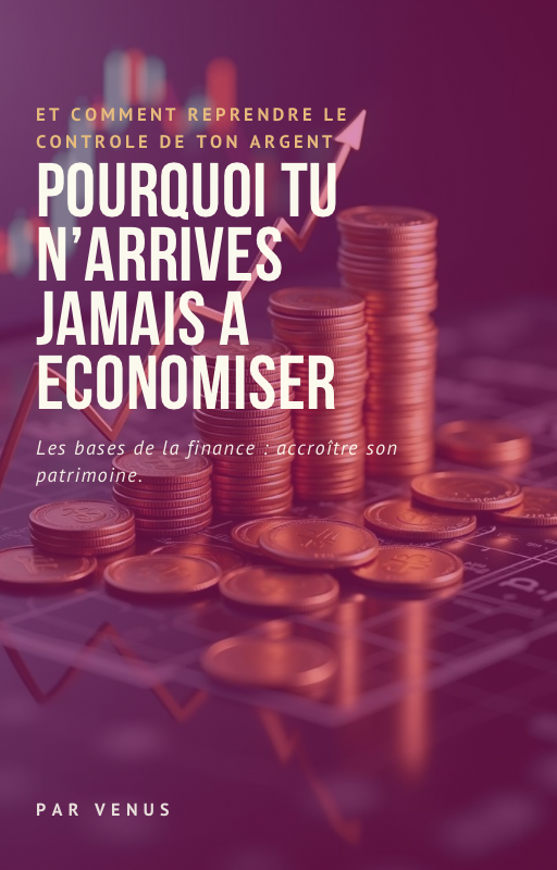 Pourquoi tu n’arrives jamais à économiser ?