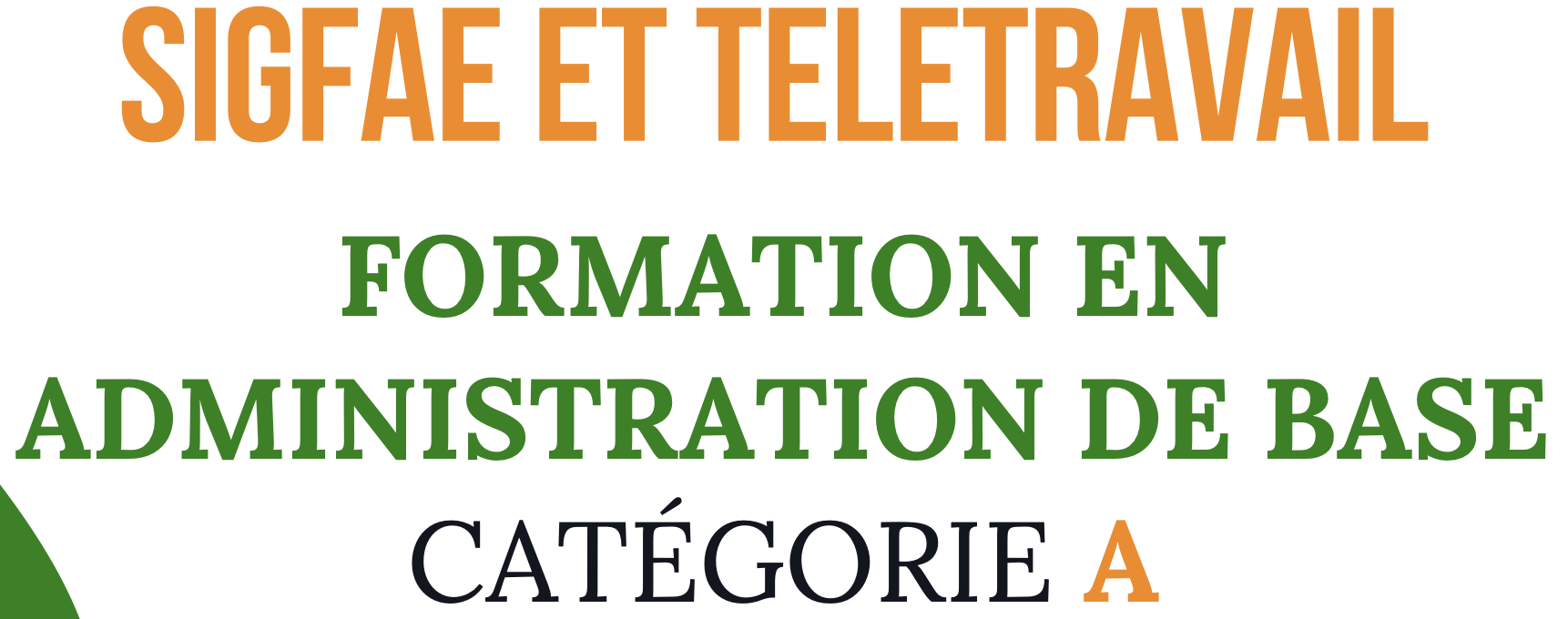 SIGFAE et Télétravail - Formation en administration de base catégorie A