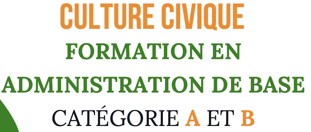 Culture civique - Formation en administration de base catégorie A et B