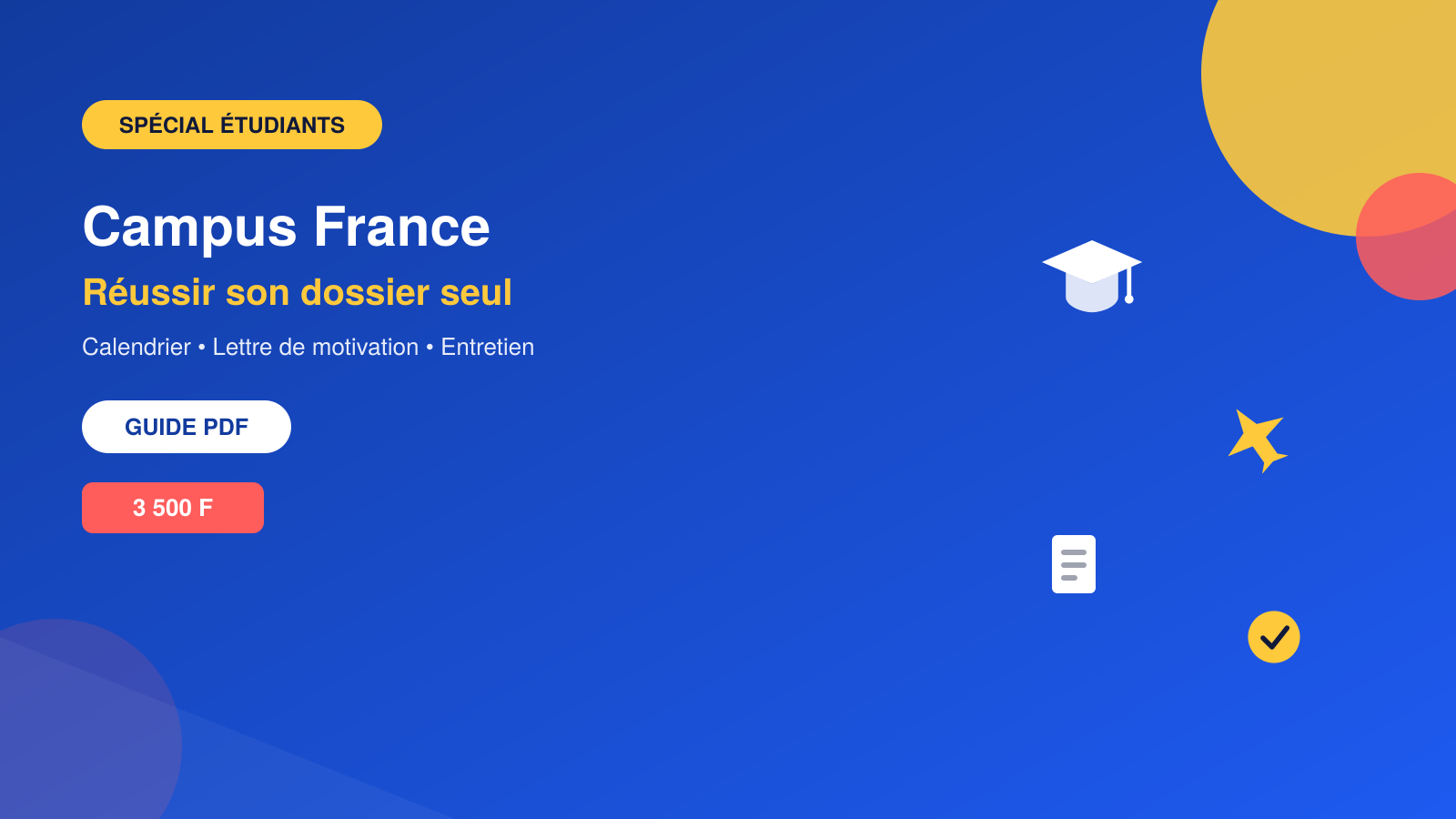 Campus France 2026 & 2027 : réussir son dossier seul (guide de la procédure complète)