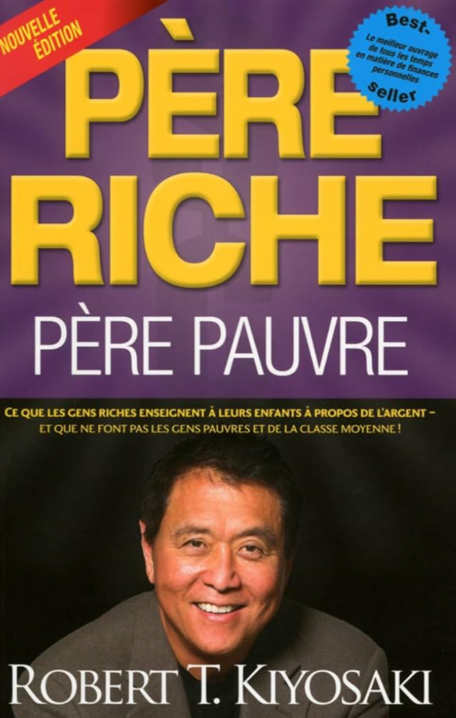 «Résumé pratique - Père riche, Père pauvre de Robert T Kiyosaki. »