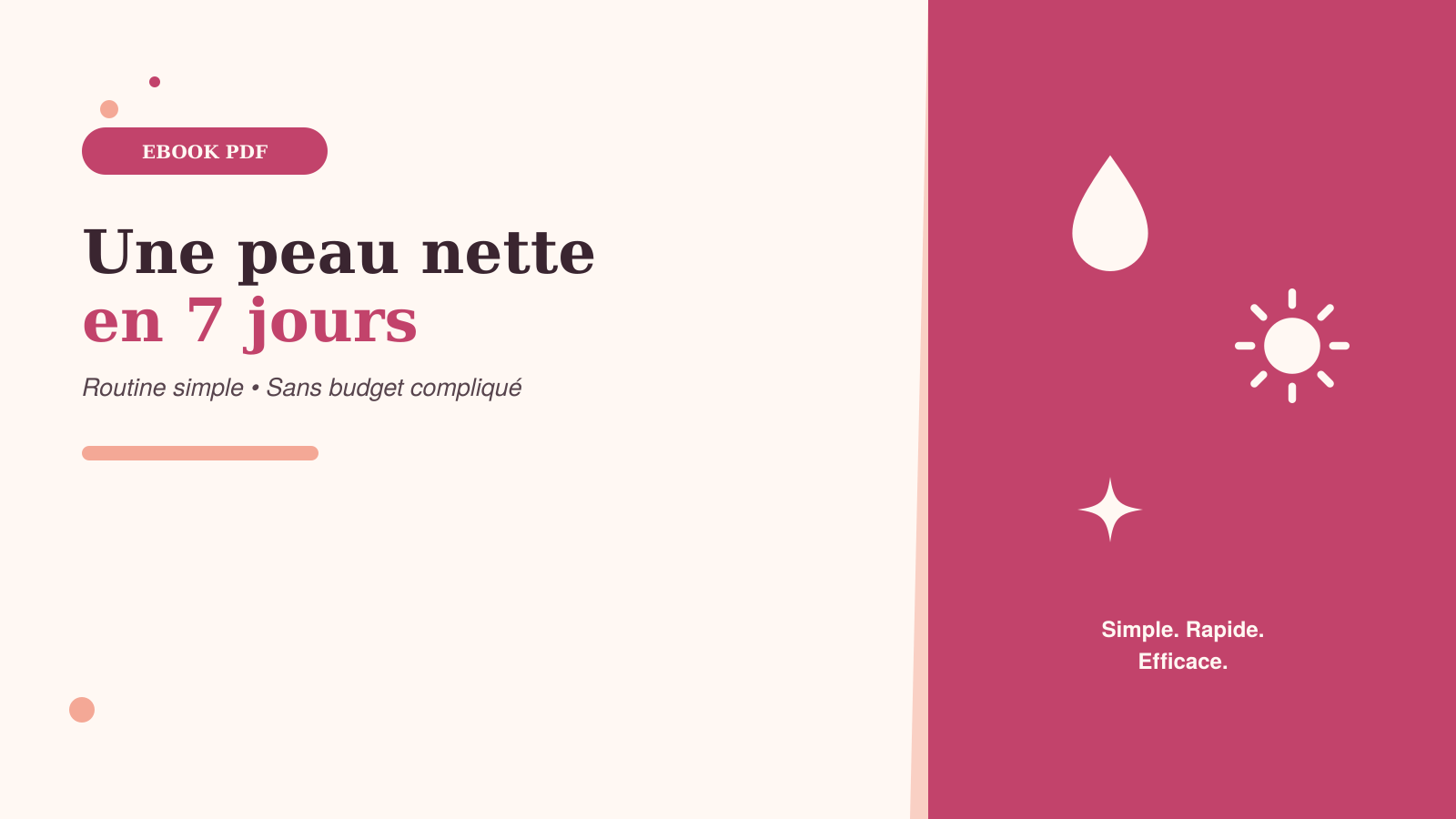 Une peau nette en 7 Jours — La routine simple qui marche
