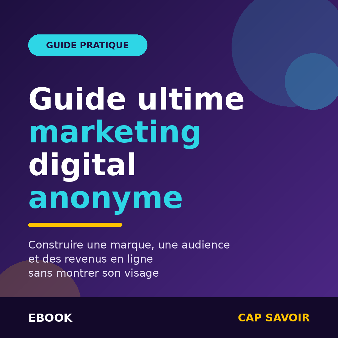 Guide ultime marketing digital anonyme